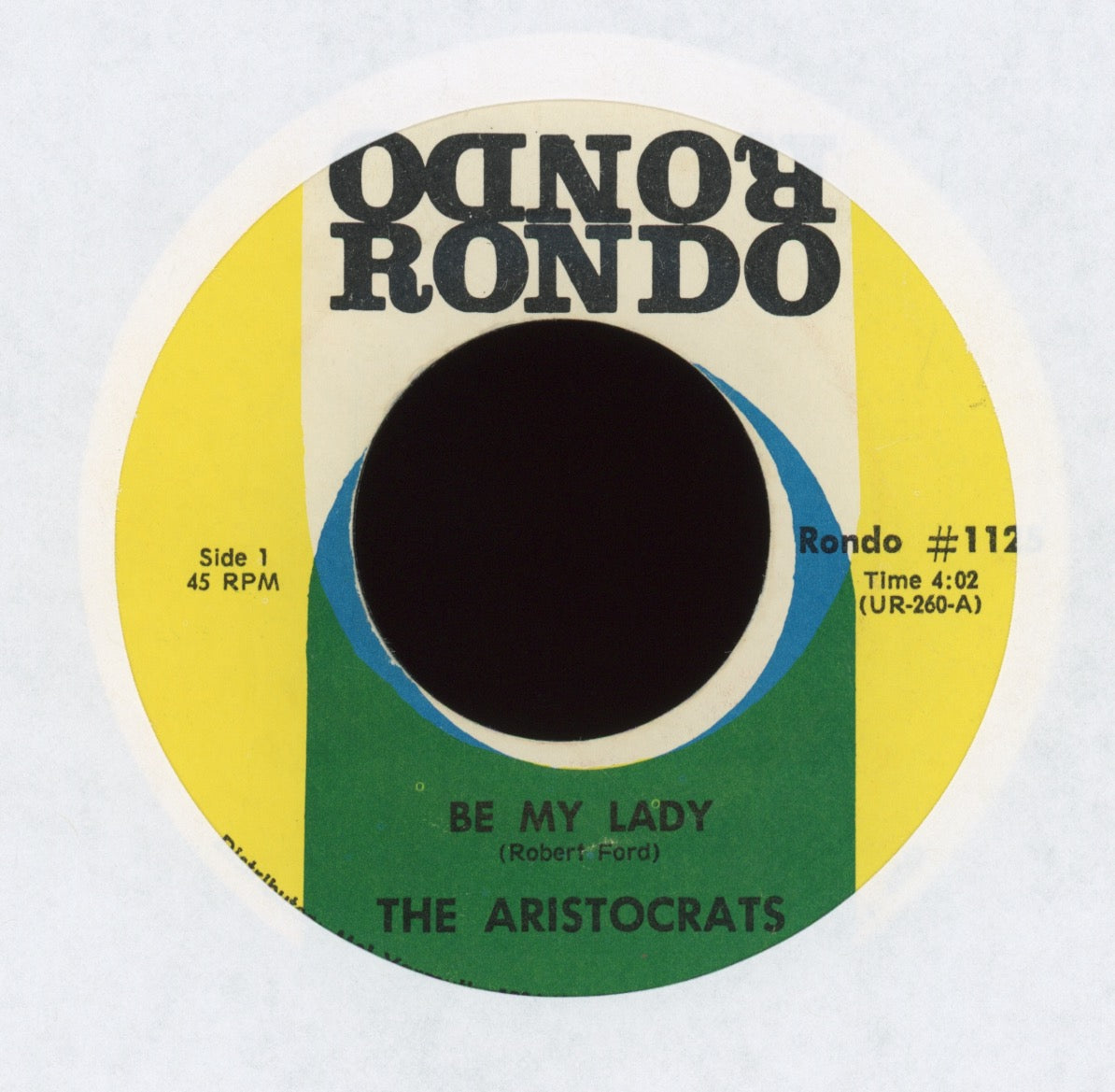 The Aristocrats - Be My Lady on Rondo 70's Sweet Soul 45