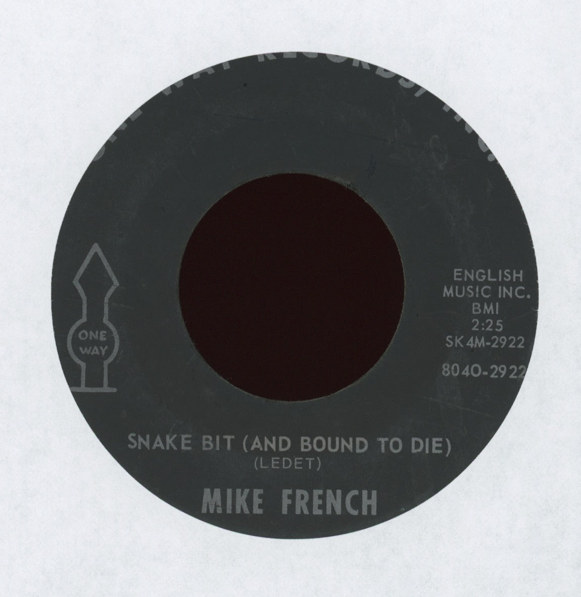 Mike French - Snake Bit (And Bound to Die) on One Way Records Obscure Rocker