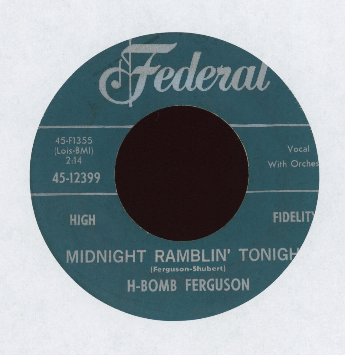 H-Bomb Ferguson - Midnight Ramblin' Tonight on Federal R&B Rocker 45