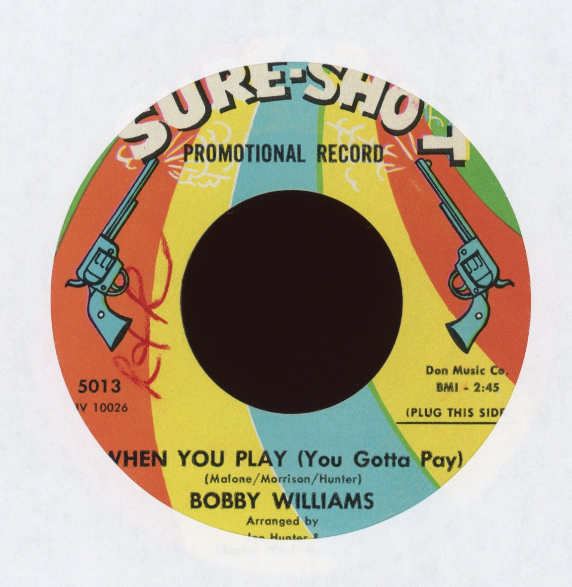 Bobby Williams - When You Play (You Gotta Pay) on Sure Shot Promo Northern Soul 45