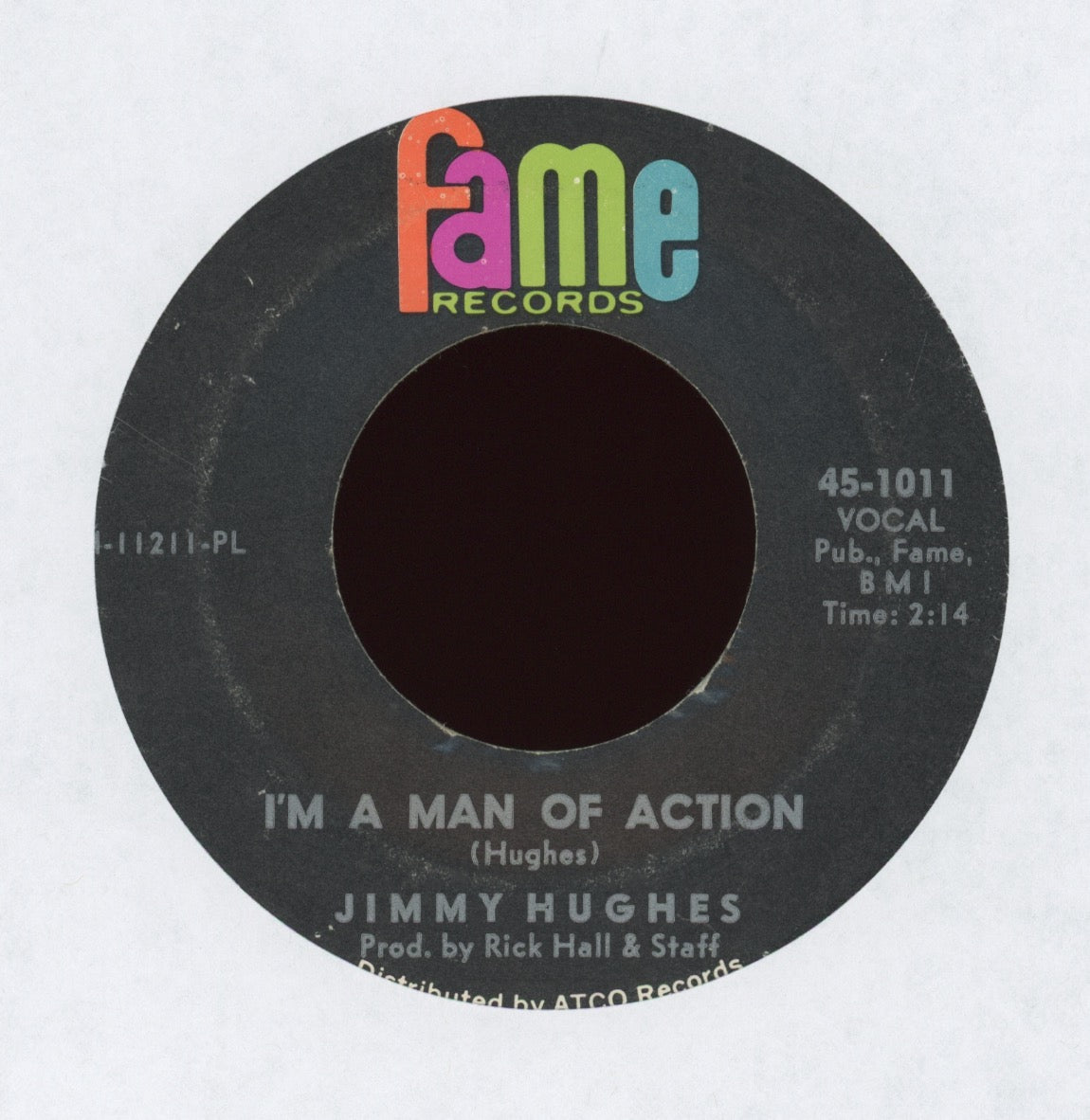 Jimmy Hughes -  I'm A Man Of Action on Fame Funk 45