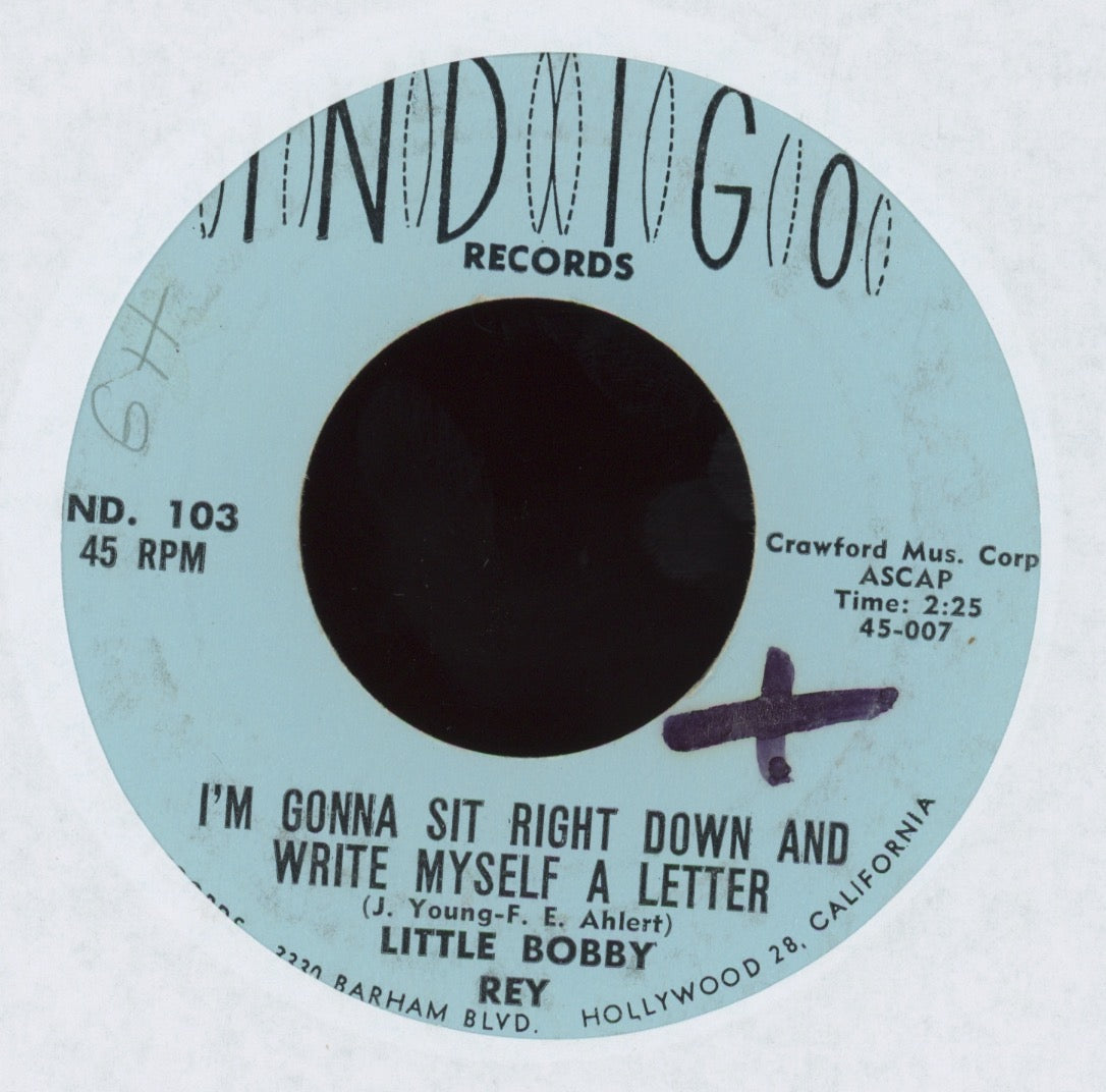 Little Bobby Rey - I'm Gonna Sit Right Down And Write Myself A Letter on Indigo R&B Rocker 45