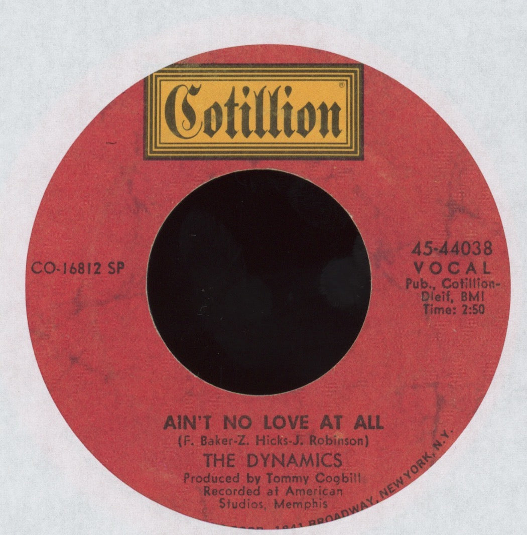 The Dynamics - Ain't No Love At All on Cotillion Northern Soul 45
