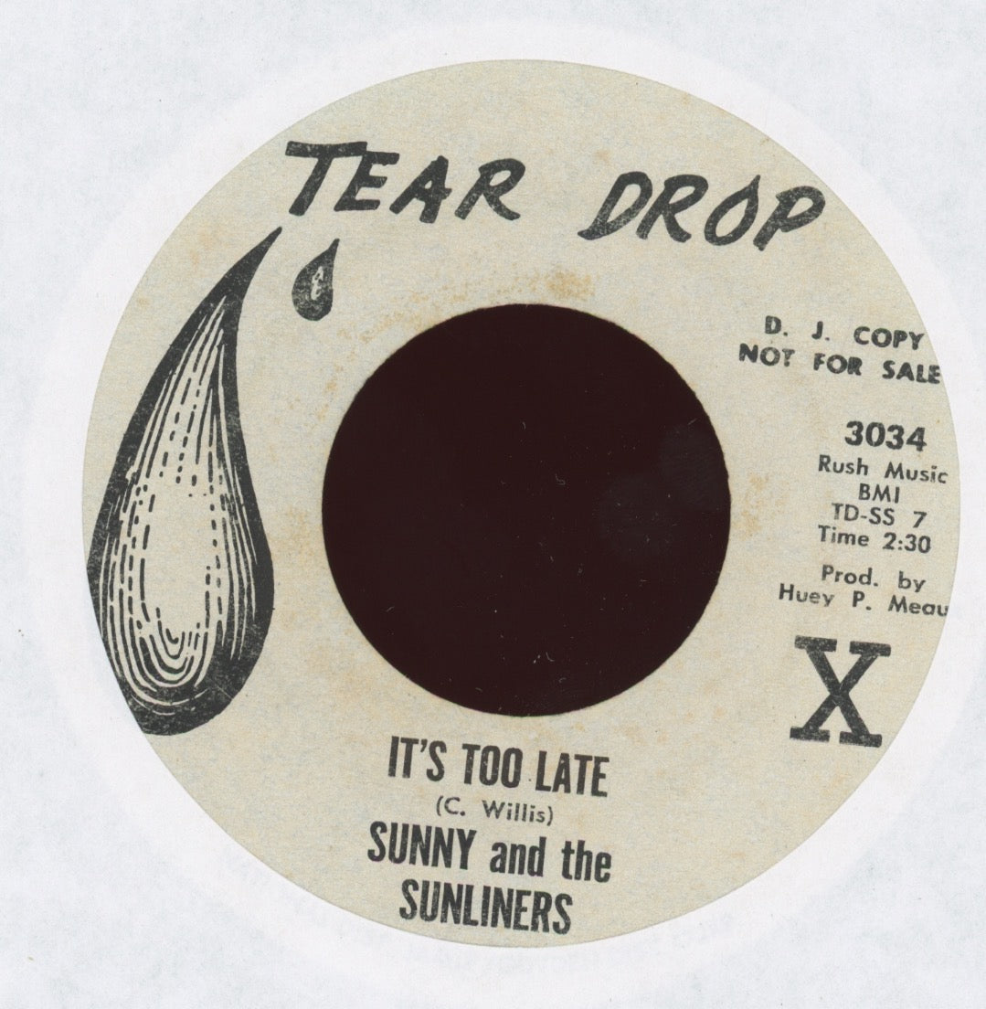 Sunny & The Sunliners - It's Too Late on Tear Drop Promo R&B 45