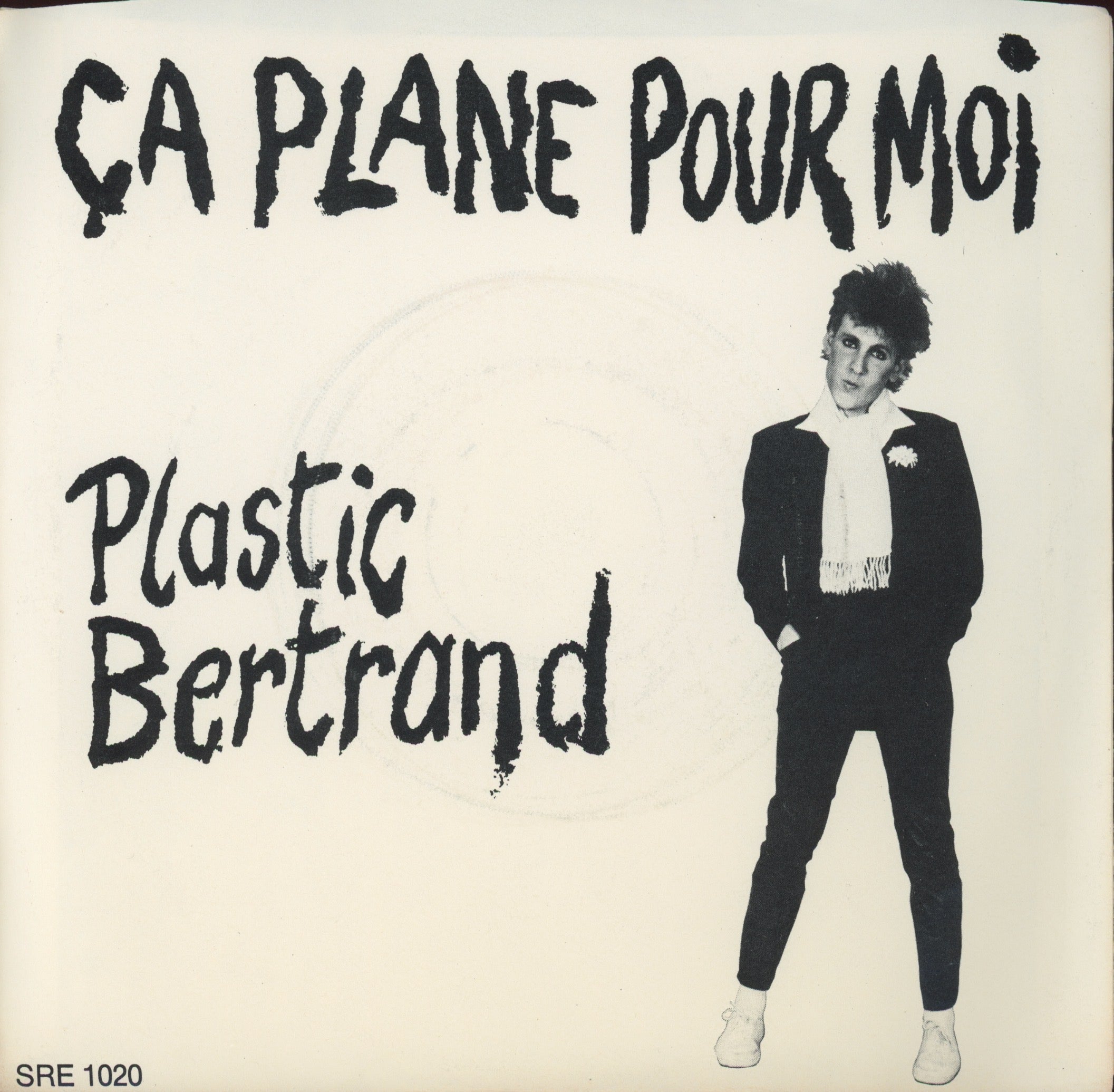 Plastic Bertrand - Ca Plane Pour Moi on Sire 45 With Picture Sleeve