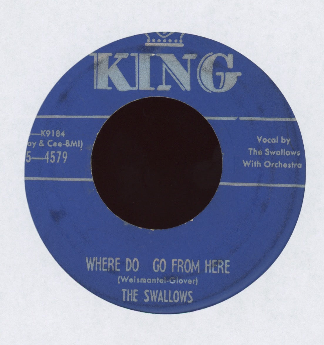 The Swallows - Where Do I Go From Here on King R&B Doo Wop 45