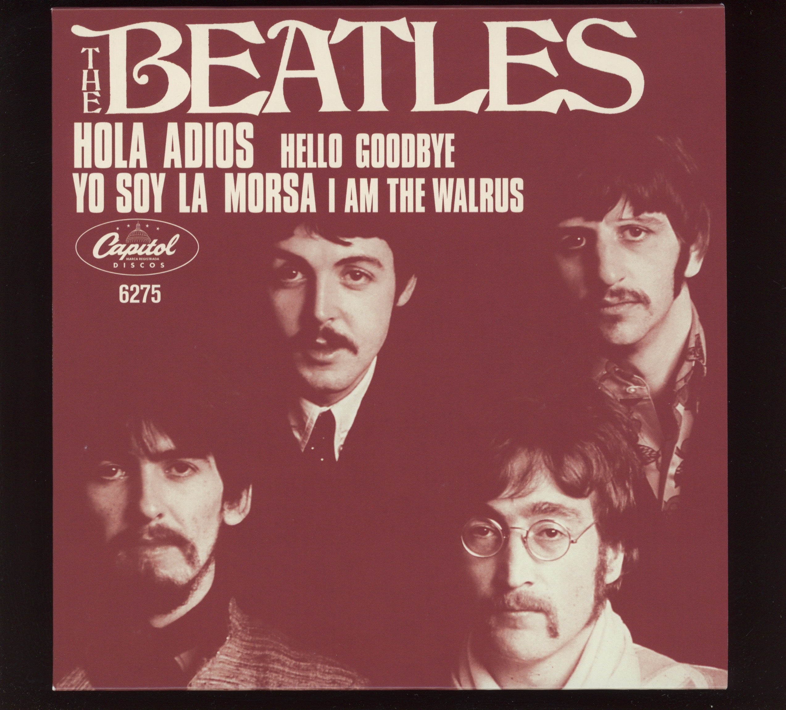 The Beatles - Hello, Goodbye / I Am The Walrus Hola Adios on Discos Capitol 7" Reissue With Picture Sleeve