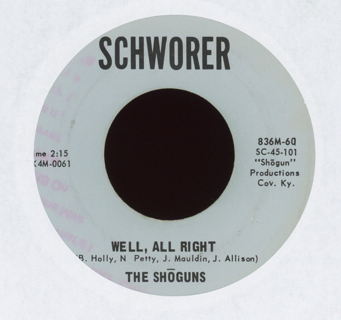 The Shōguns - Well All Right on Schworer Garage 45