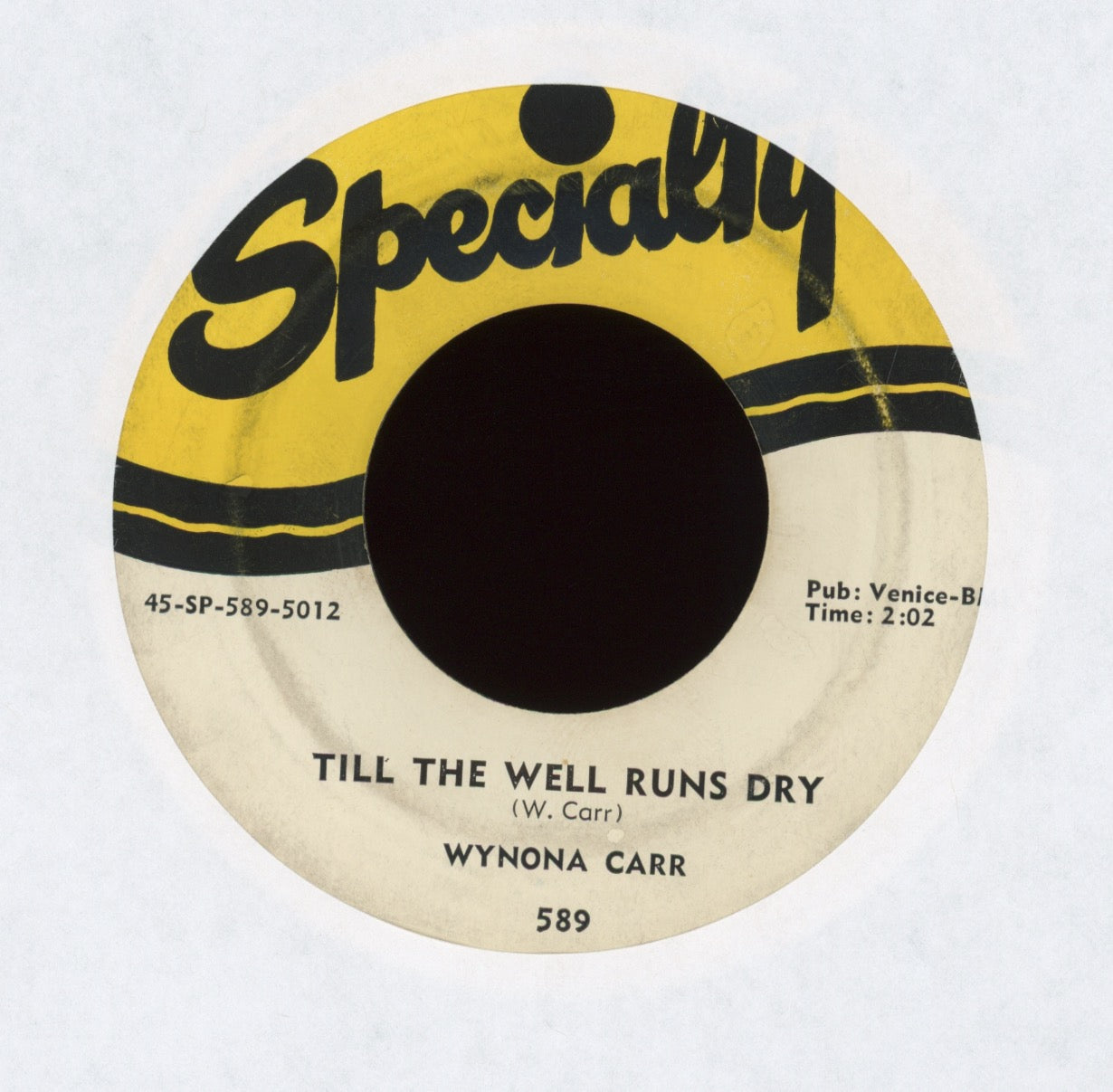 Wynona Carr - Till The Well Runs Dry on Specialty R&B 45