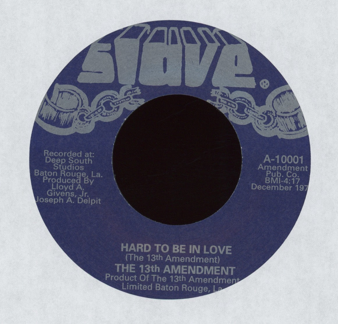 The 13th Amendment - Hard To Be In Love on Slave Numero Reissue Sweet Soul 45