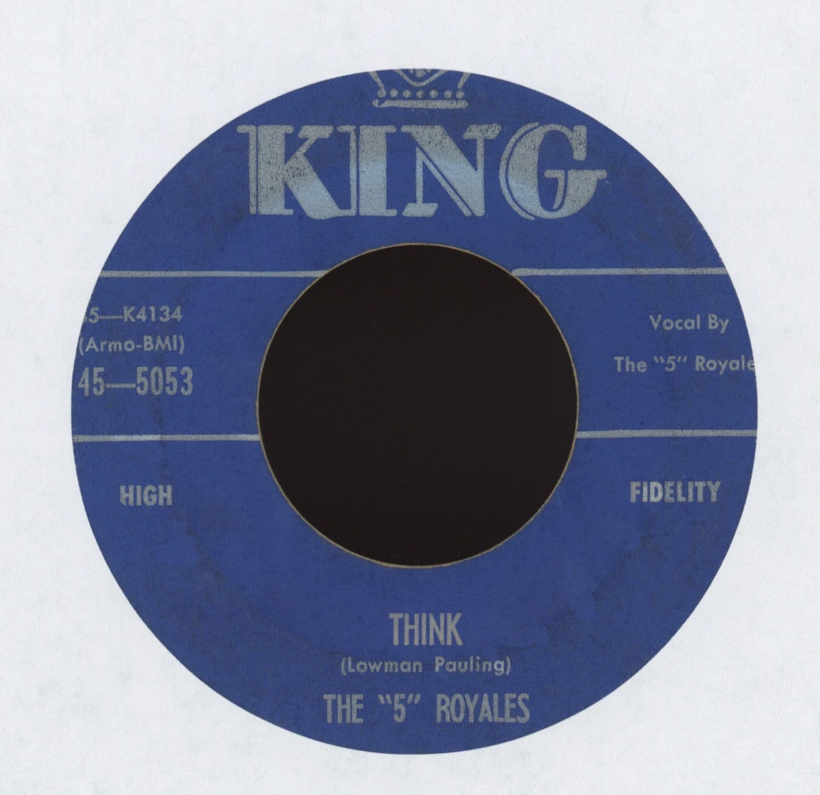 The 5 Royales - Think on King R&B 45
