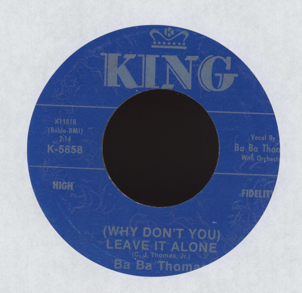 Ba Ba Thomas - (Why Don't You) Leave It Alone on King R&B Rocker 45 Reissue
