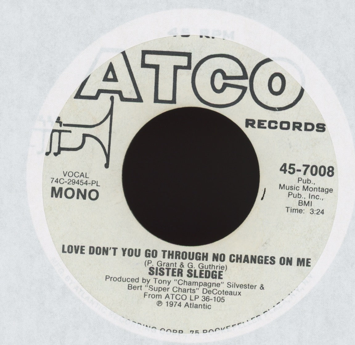 Sister Sledge - Love Don't You Go Through No Changes On Me on Atco Promo 70s Soul 45