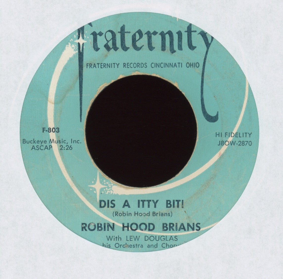 Robin Hood Brians - Dis A Itty Bit! on Fraternity Rockabilly 45