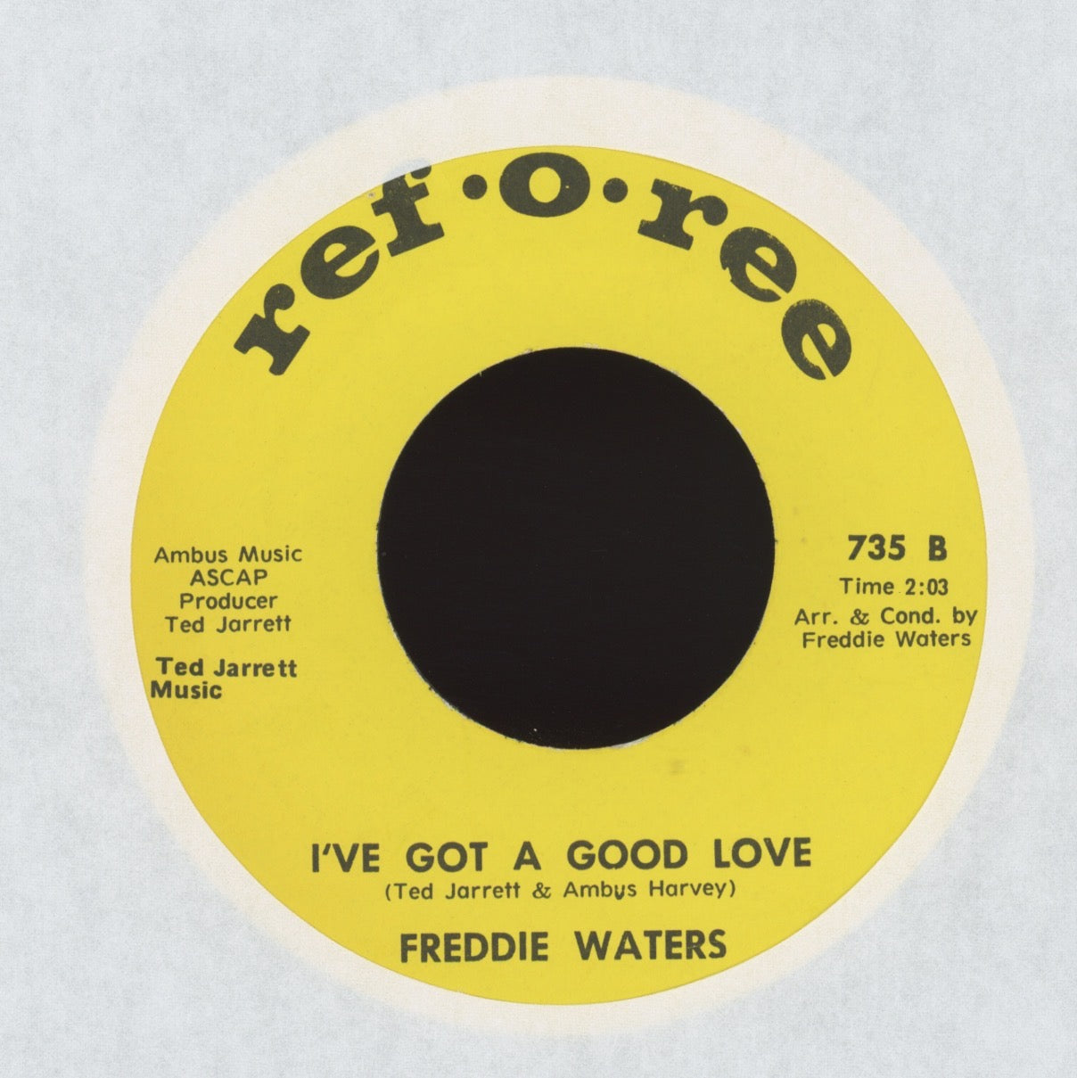 Freddie Waters - Love Is A Two Way Thing / I've Got A Good Love on Ref-O-Ree Soul Funk 45