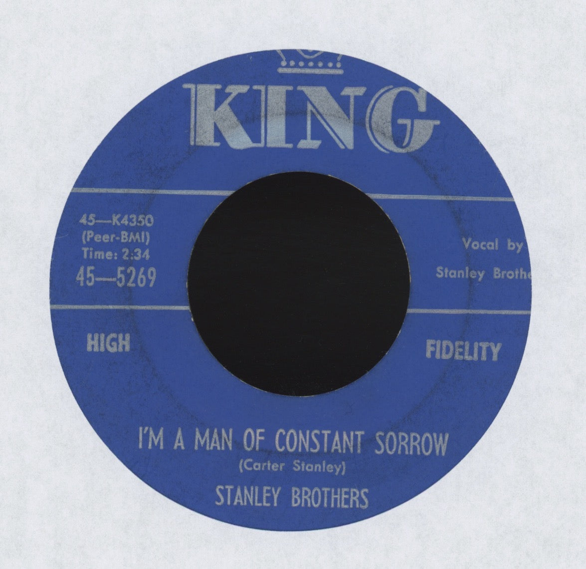 The Stanley Brothers - I'm A Man Of Constant Sorrow on King Bluegrass 45