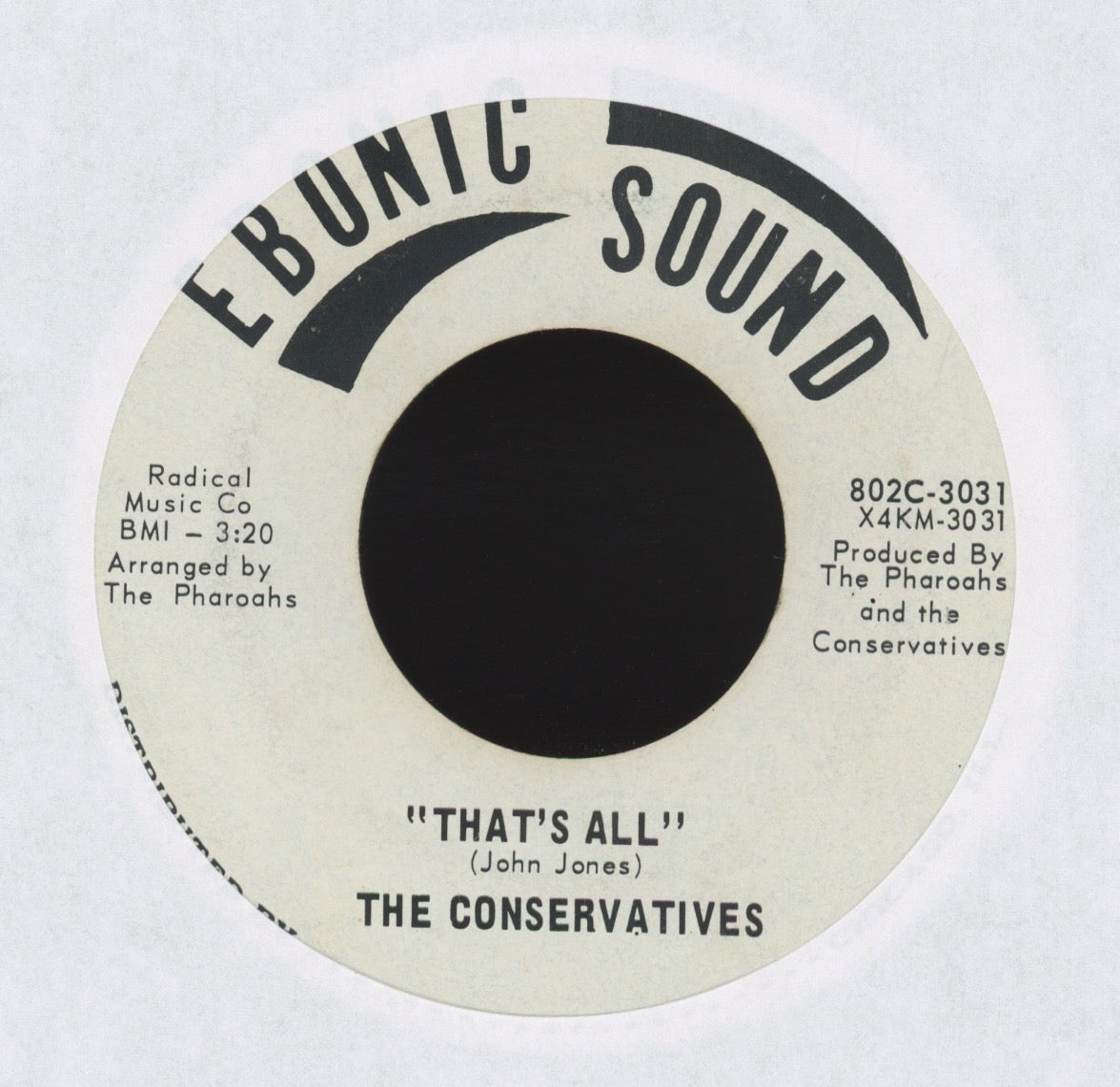 The Conservatives - That's All on Ebonic Sound Sweet Soul 45
