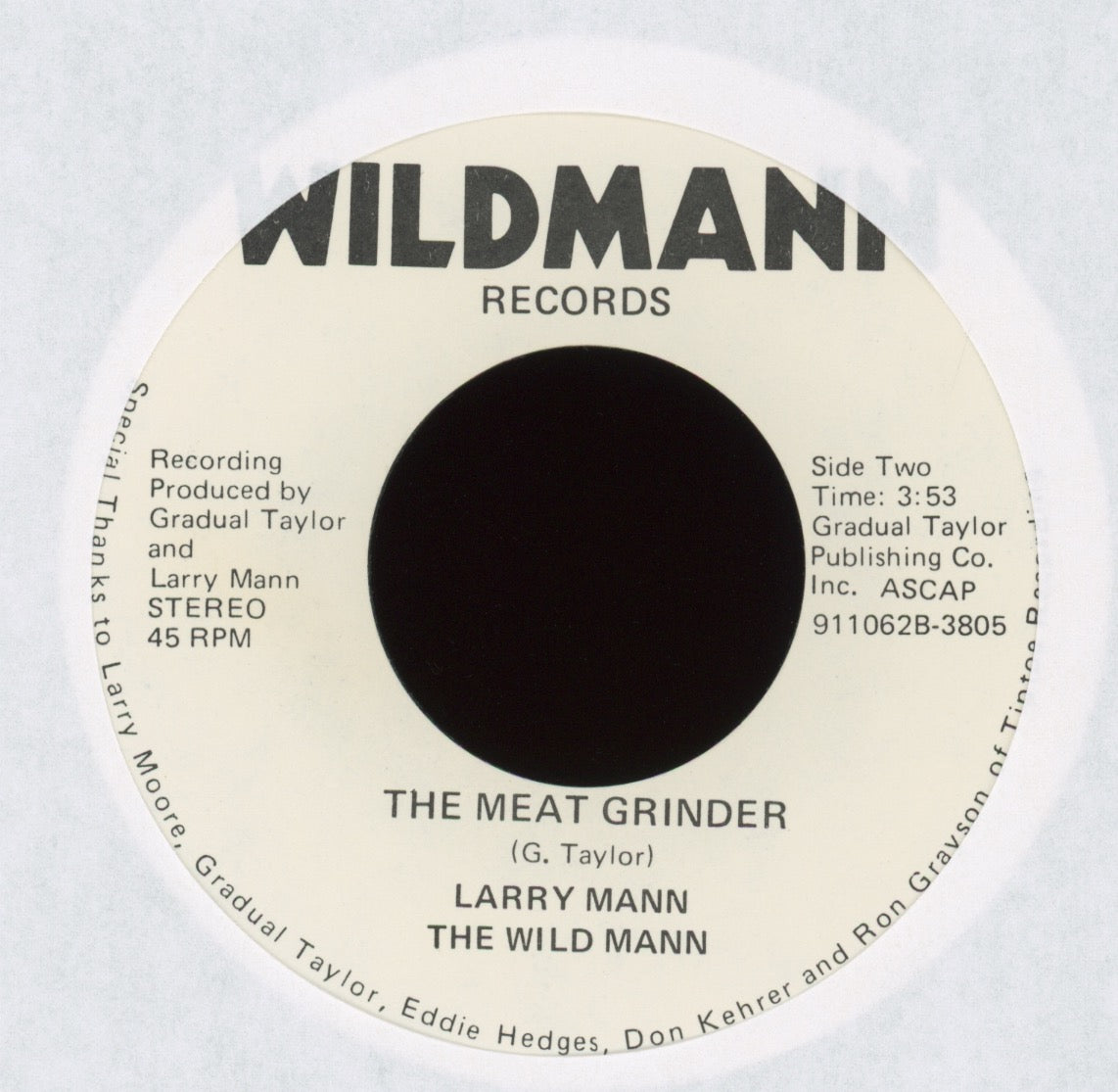Larry Mann The Wild Mann - The Meat Grinder on Wildmann Sleazy Bonehead Hard Rock 45 With Picture Sleeve