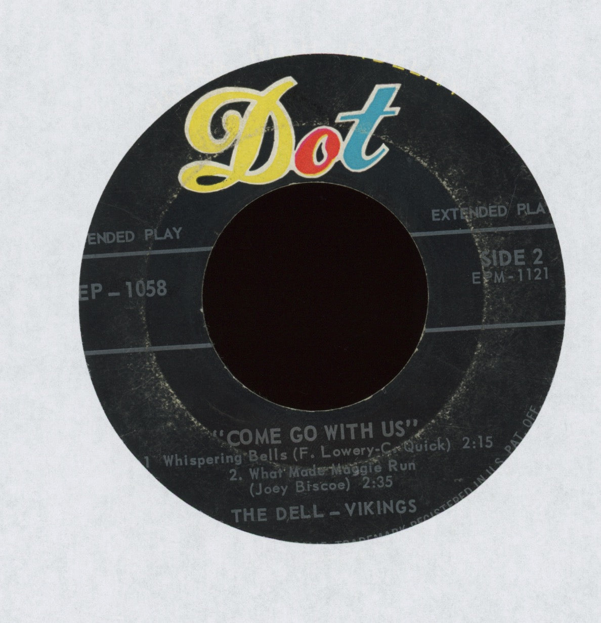 The Dell-Vikings - Come Go With Us on Dot R&B Doo Wop EP 45 With Cover