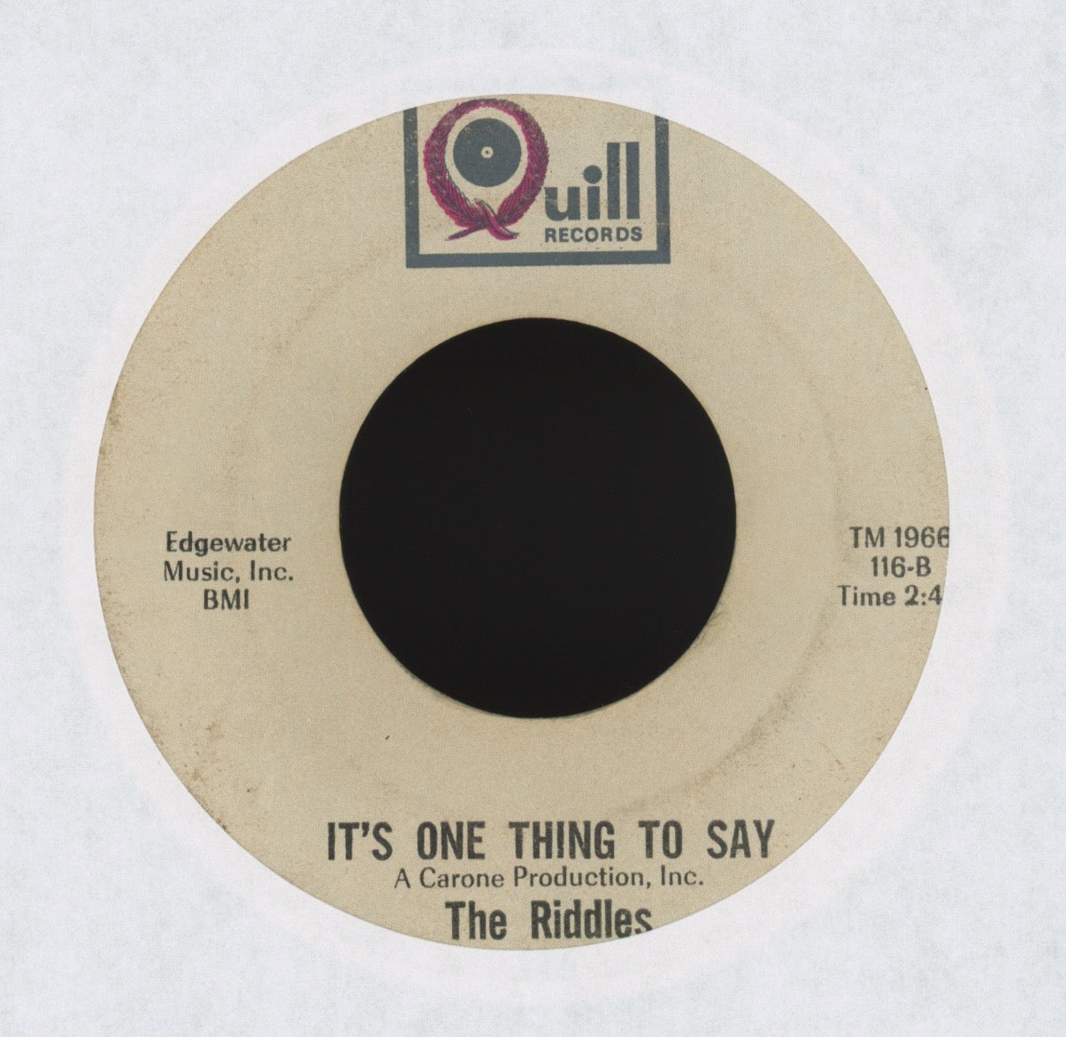 The Riddles - It's One Thing to Say on Quill Garage 45