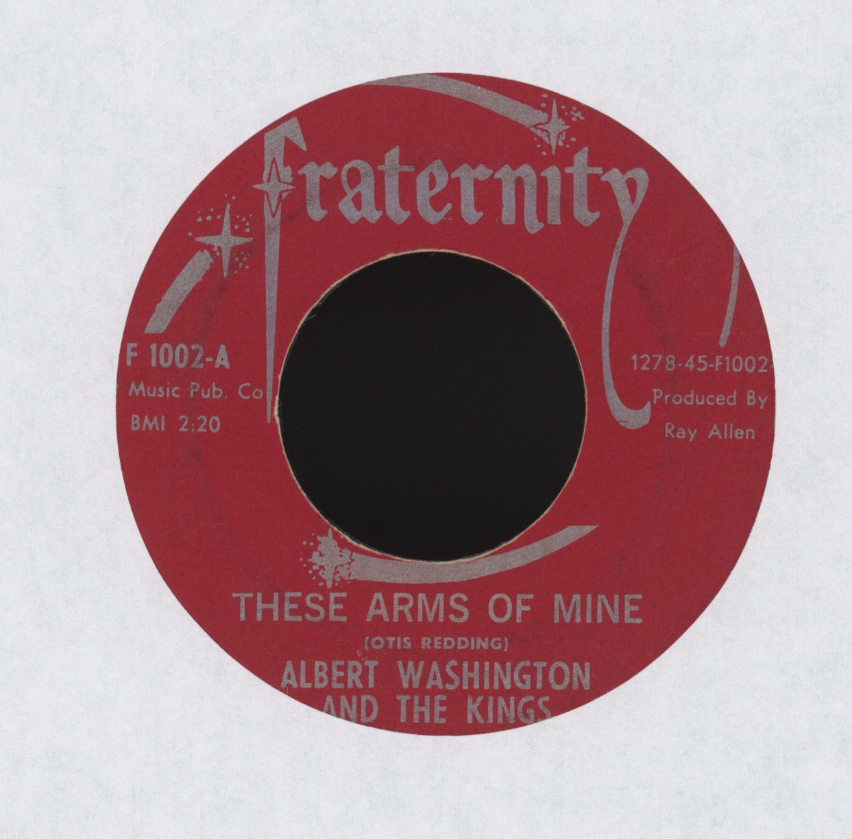Albert Washington And The Kings - I'm The Man on Fraternity R&B 45