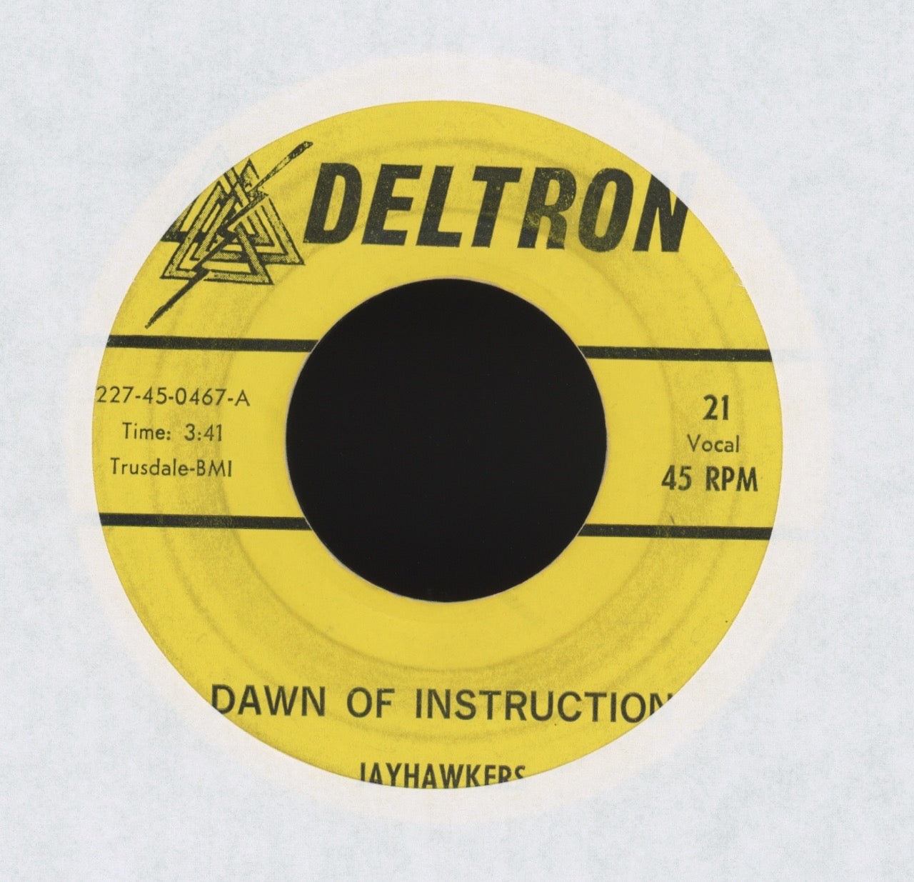 The Jayhawkers - Dawn Of Instruction on Deltron Garage 45