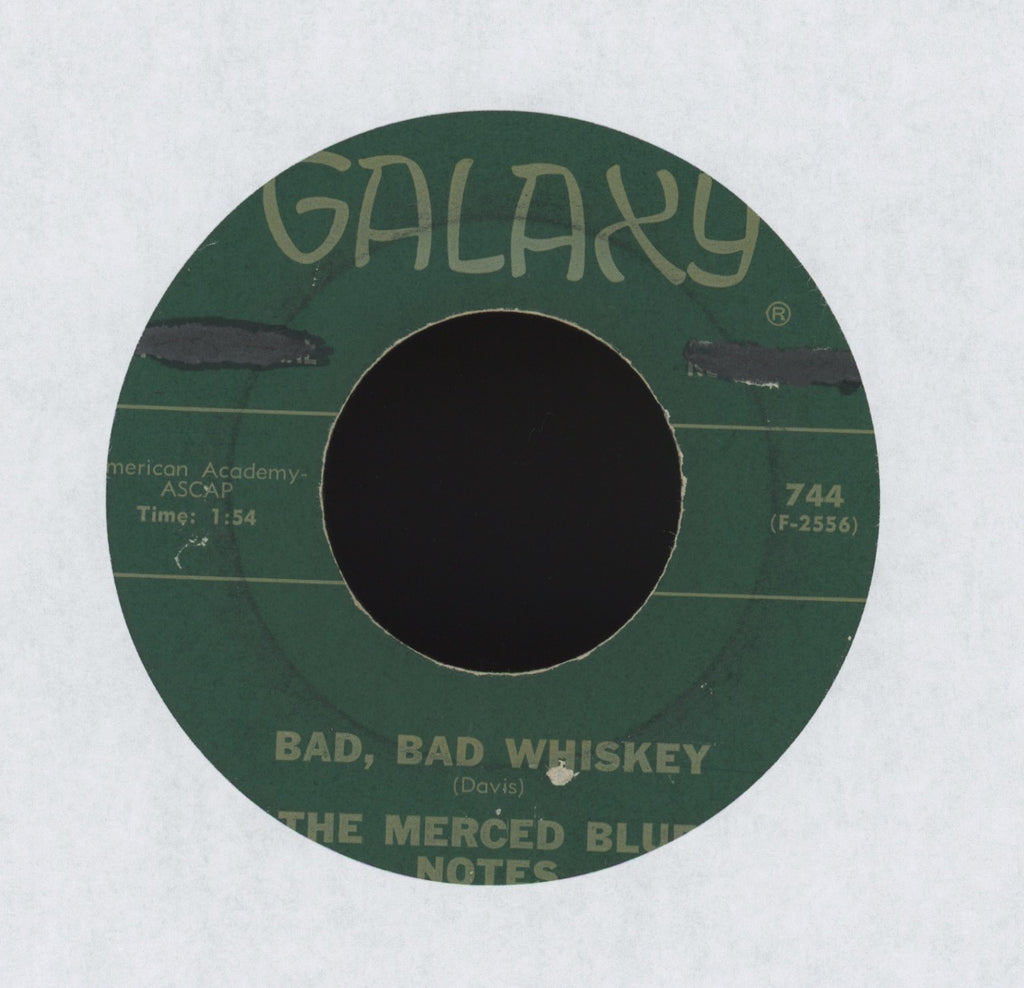 Merced Blue Notes The Merced Blue Notes - Bad, Bad Whiskey on Galaxy Mod Soul 45