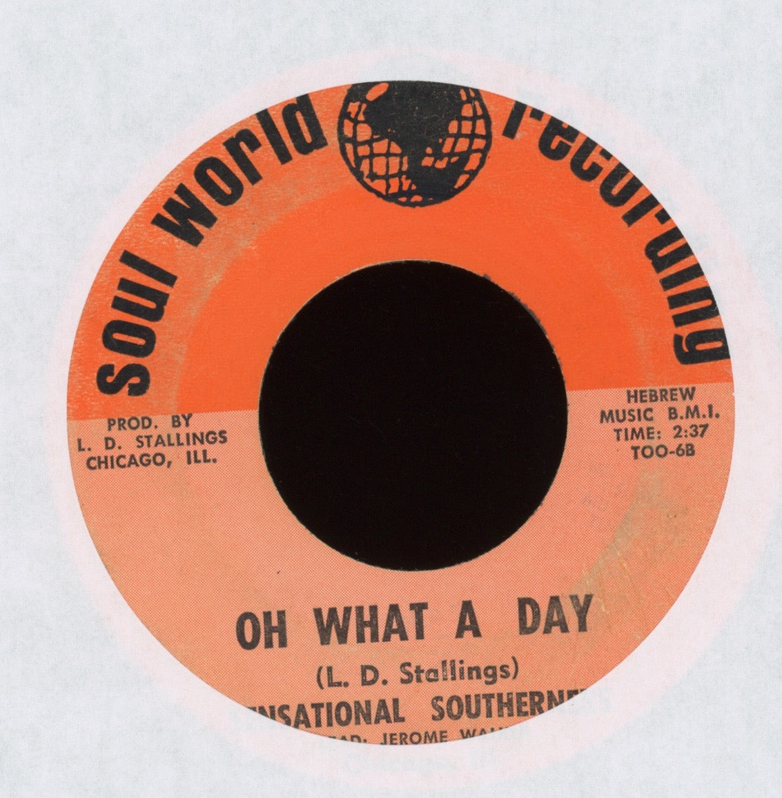 Sensational Southerners Of Chicago Ill. - Oh What a Day on Soul World Gospel Soul 45