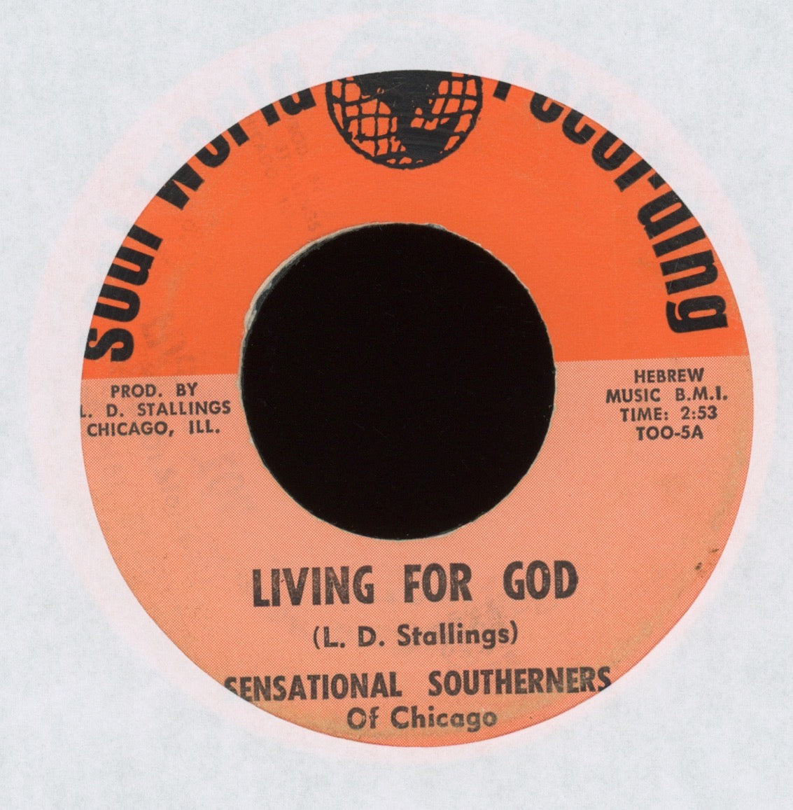 Sensational Southerners Of Chicago Ill. - Oh What a Day on Soul World Gospel Soul 45