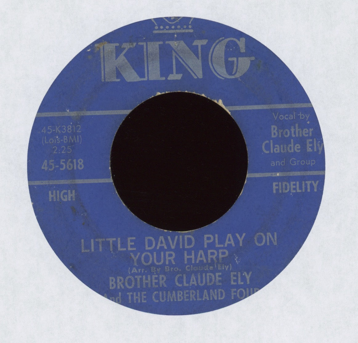 Brother Claude Ely - Little David Play On Your Harp on King Country Gospel Bopper 45