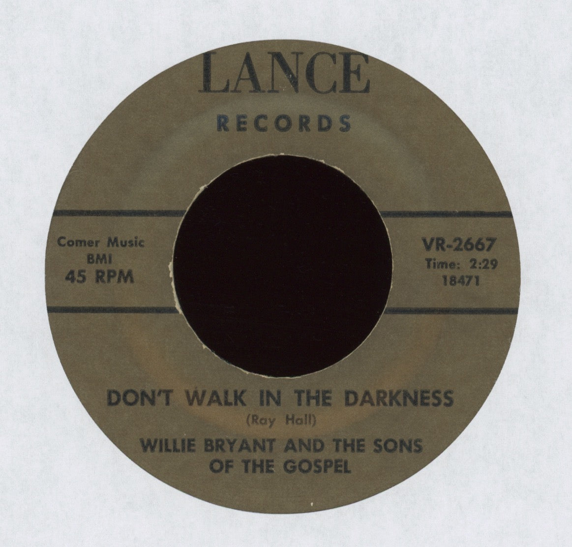 Willie Bryant and The Sons Of The Gospel - Don't Walk In The Darkness on Lance Bluegrass Gospel 45