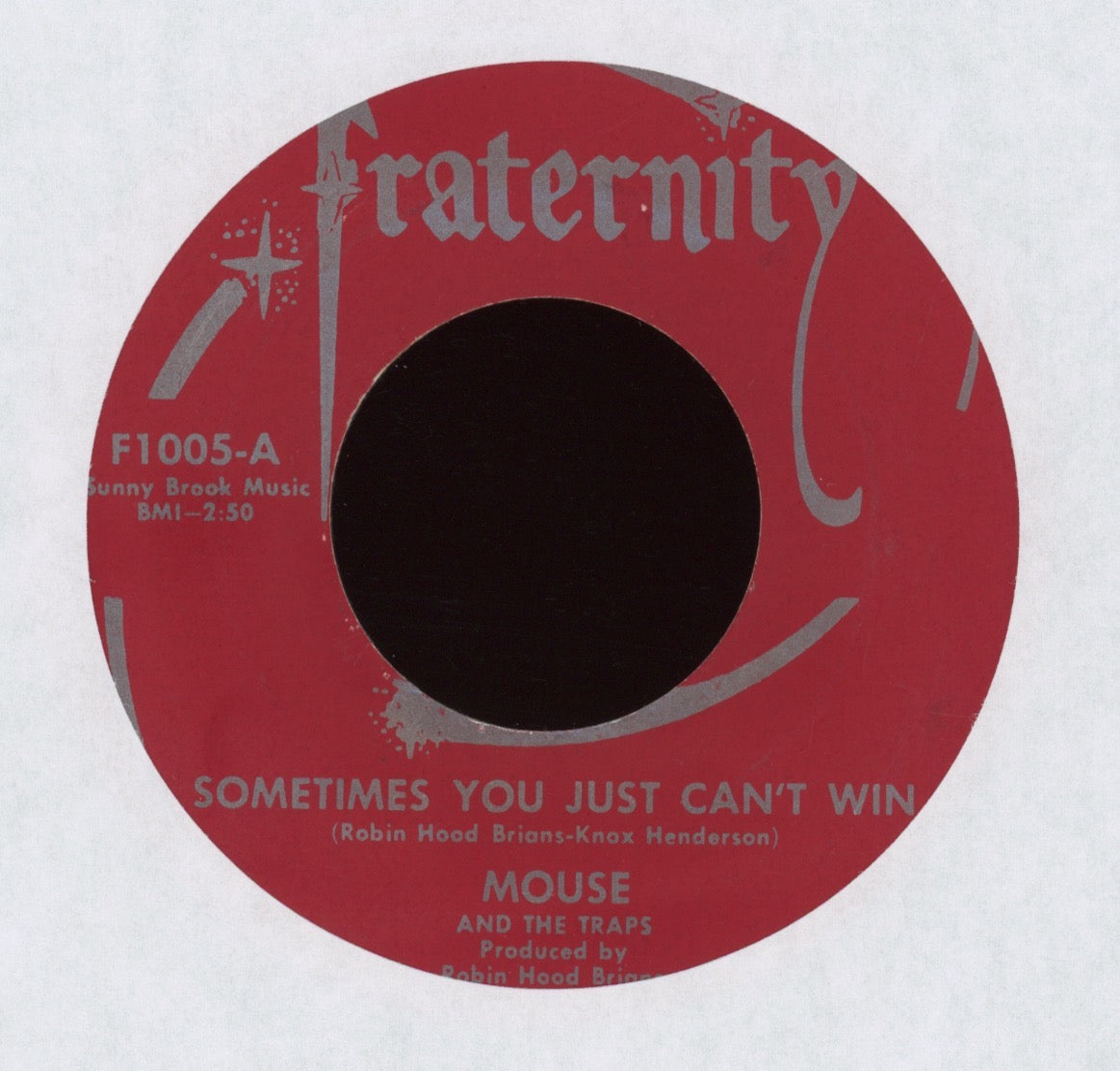 Mouse & The Traps - Sometimes You Just Can't Win / Cryin' Inside on Fraternity Garage 45