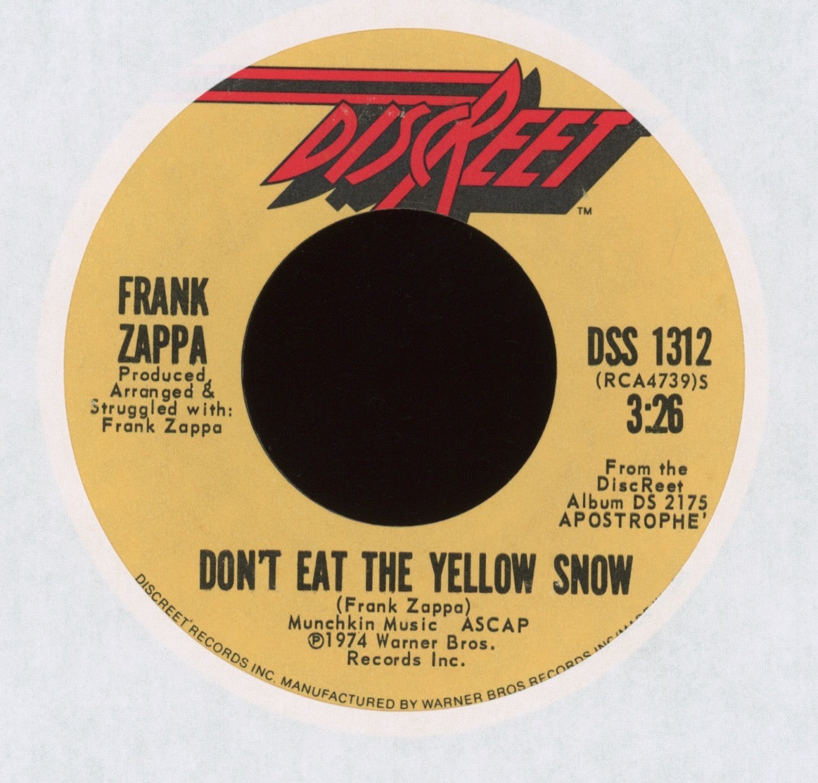 Frank Zappa - Don't Eat The Yellow Snow / Cosmik Debris on Discreet Rock 45