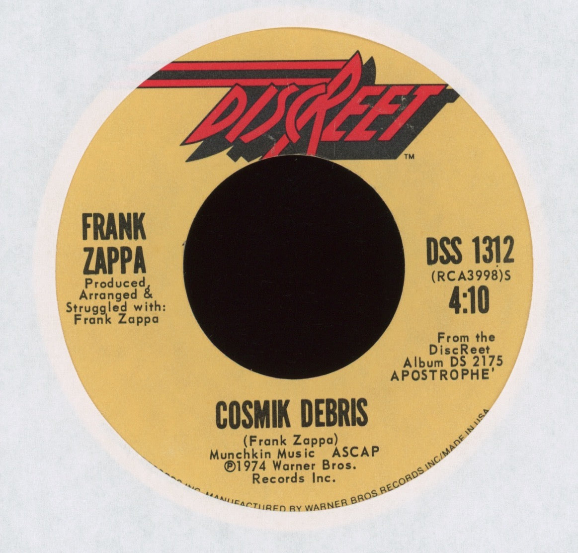 Frank Zappa - Don't Eat The Yellow Snow / Cosmik Debris on Discreet Rock 45