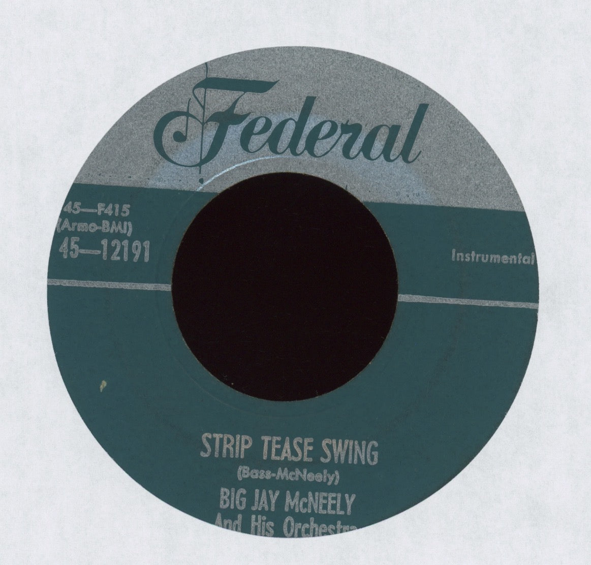 Big Jay McNeely - Strip Tease Swing / Beachcomber on Federal Silver Top R&B 45