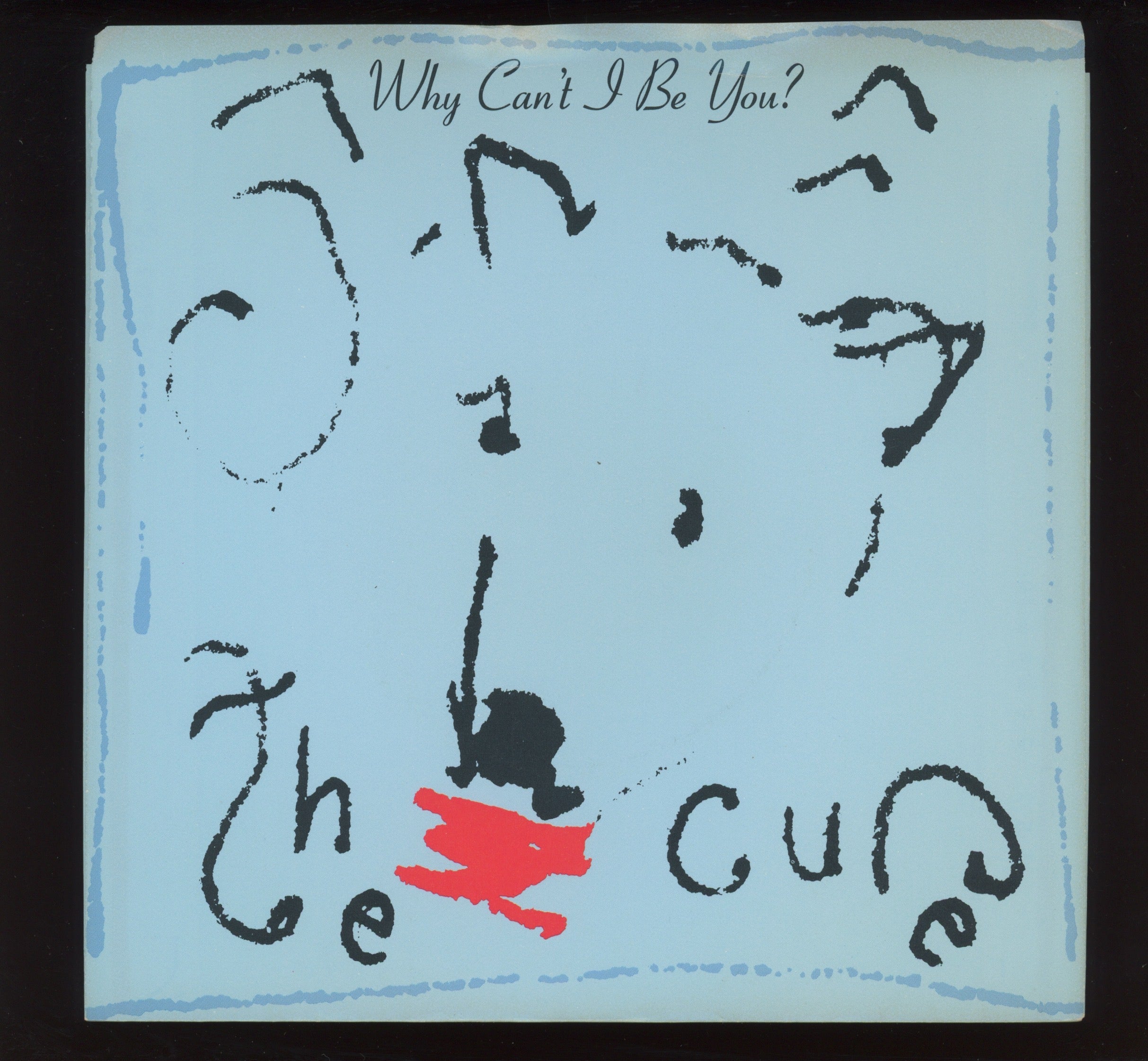 The Cure - Why Can't I Be You? on Elektra Promo 45 With Picture Sleeve