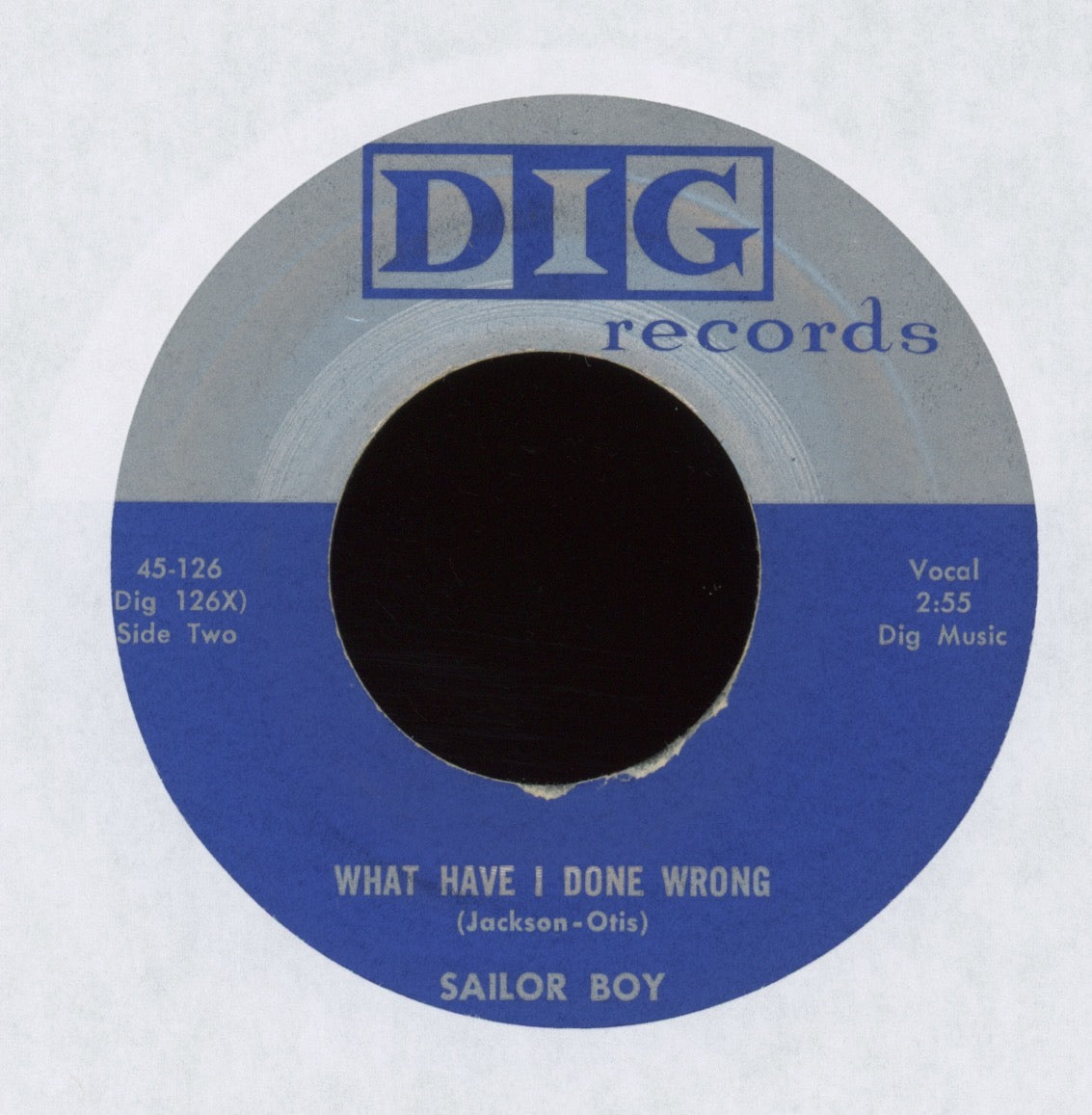 Sailor Boy - What Have I Done Wrong on Dig R&B 45