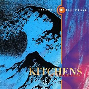 Kitchens of Distinction - Strange Free World