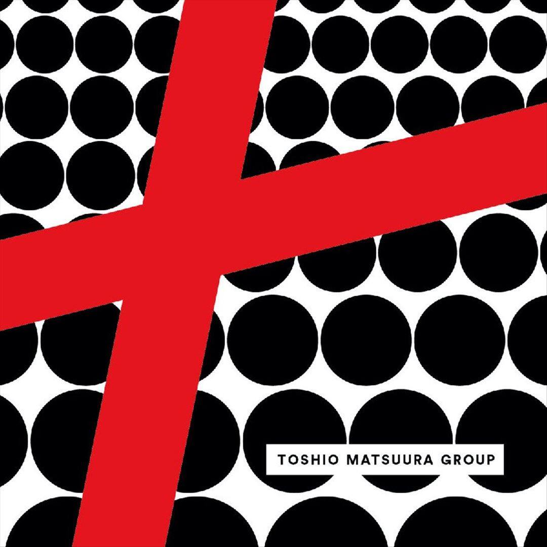 Toshio Matsuura Group - LOVEPLAYDANCE: 8 Scenes From The Floor