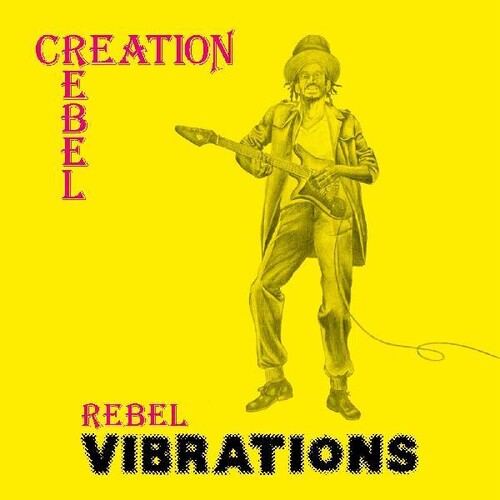 Creation Rebel - Rebel Vibrations