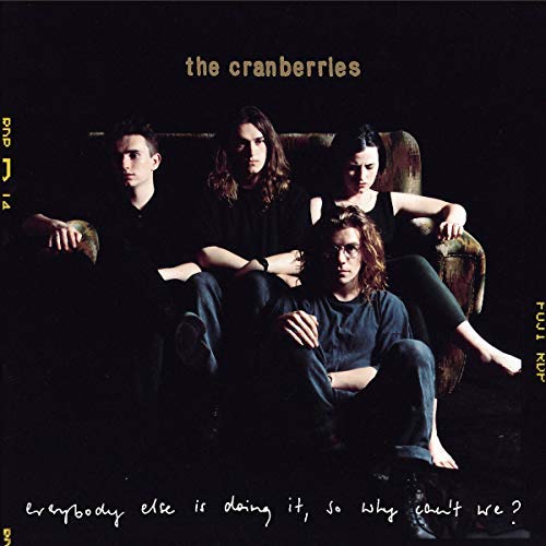 [DAMAGED] The Cranberries - Everybody Else Is Doing It, So Why Can't We?