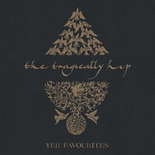 The Tragically Hip - Yer Favourites Volume 2