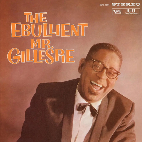 Dizzy Gillespie - The Ebullient Mr. Gillespie [Verve By Request Series]