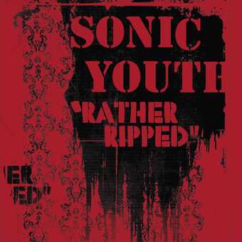 [DAMAGED] Sonic Youth - Rather Ripped