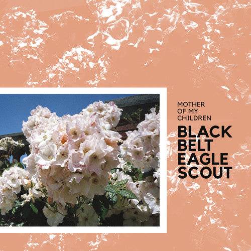 Black Belt Eagle Scout - Mother Of My Children [Splatter Vinyl]