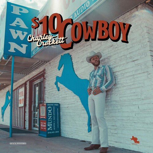 [PRE-ORDER] Charley Crockett - $10 Cowboy [Indie-Exclusive Blue Vinyl] [Release Date: 04/26/2024]