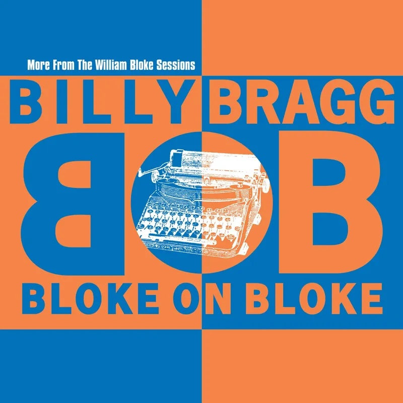 Billy Bragg - Bloke On Bloke