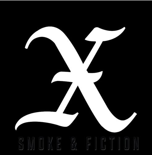 X - Smoke & Fiction