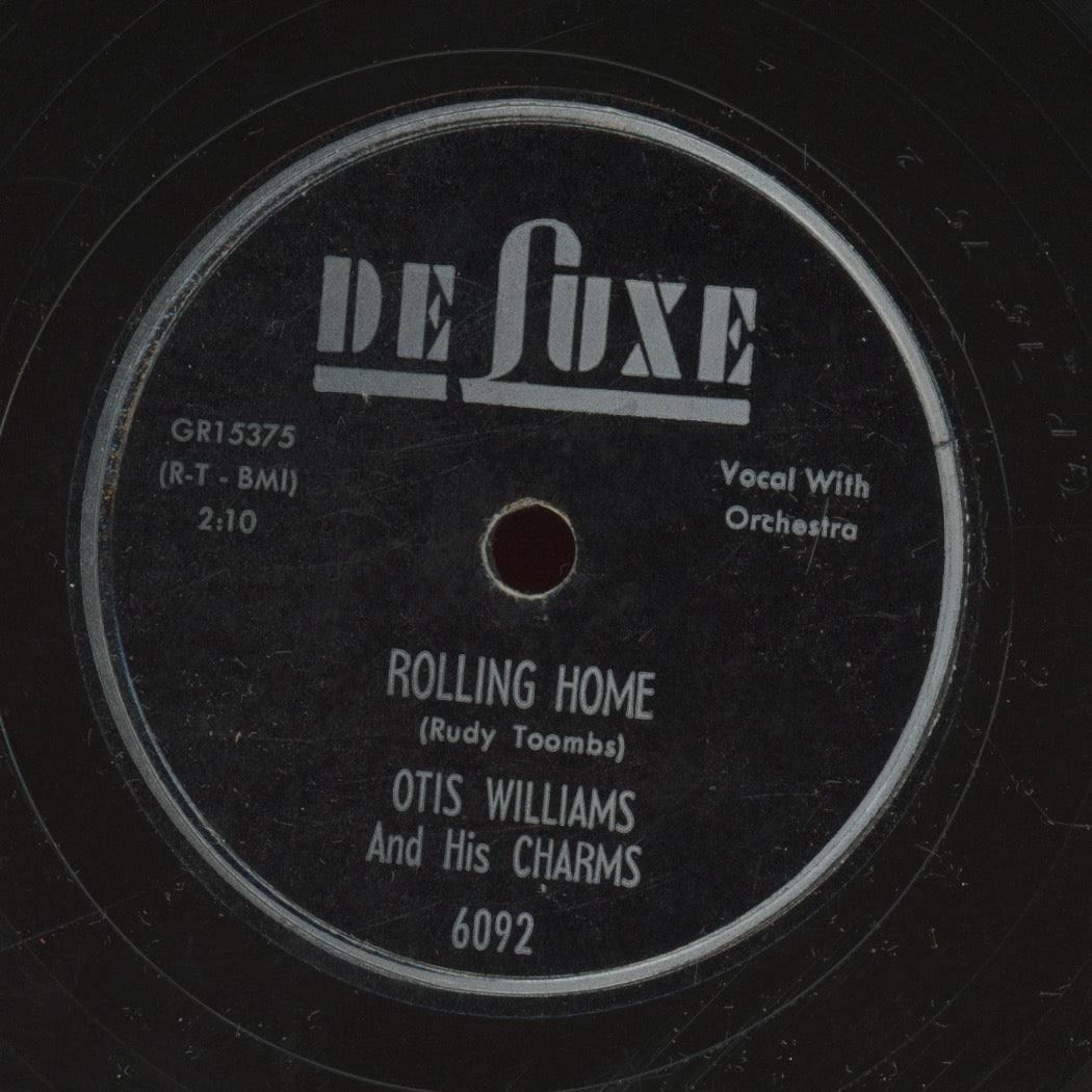 Doo Wop 78 - Otis Williams & The Charms - Do Be You / Rolling Home on Deluxe