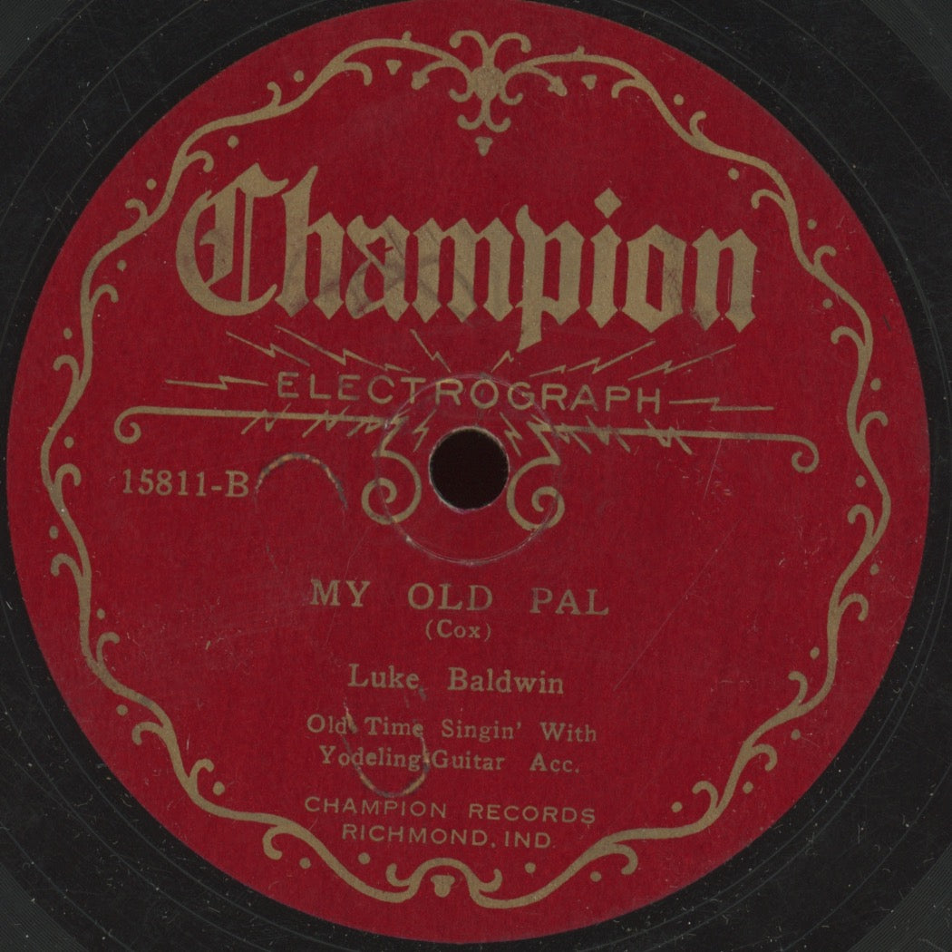 Pre-War Country 78 / Yodeling- Luke Baldwin - Daddy And Home / My Old Pal on Champion